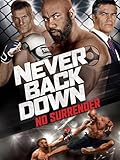 Never Back Down: No Surrender