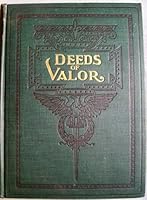 Deeds of Valor How America's Heros Won the Medal of Honor Volume 1 B000M00SF0 Book Cover