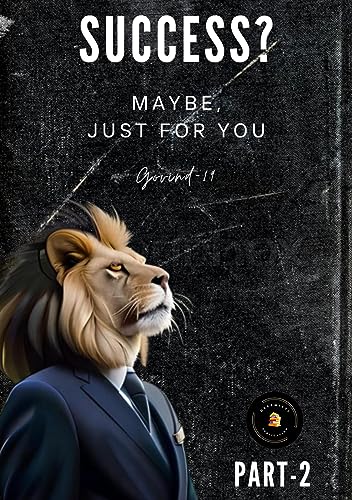 SUCCESS: MAYBE, JUST FOR YOU! (English Edition)