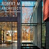 Robert M. Gurney: Architect (The Master Architect)