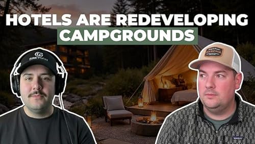 Hotels vs Campgrounds and the Future of Outdoor Hospitality