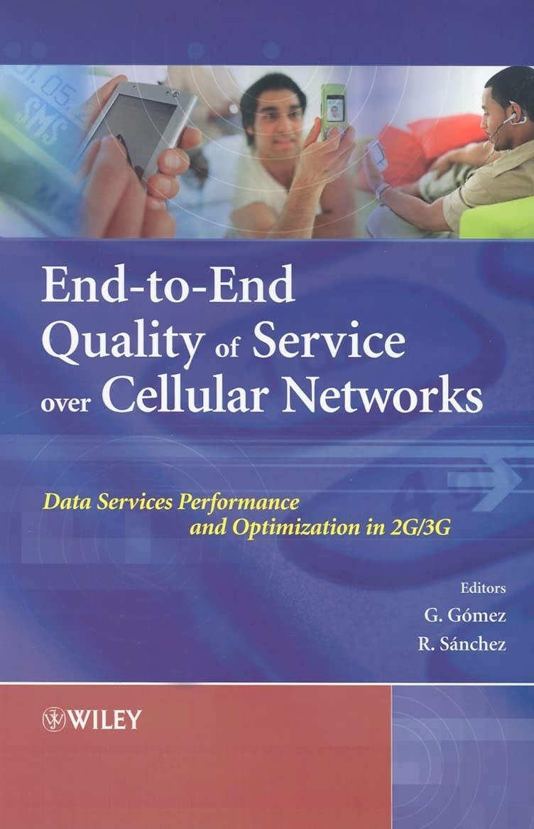End-to-End Quality of Service over Cellular Networks: Data Services Performance Optimization in 2G/3G
