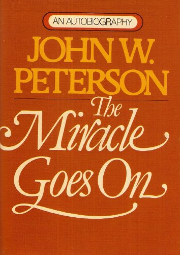The Miracle Goes On an autobiography 5th printi... B004BAURBW Book Cover