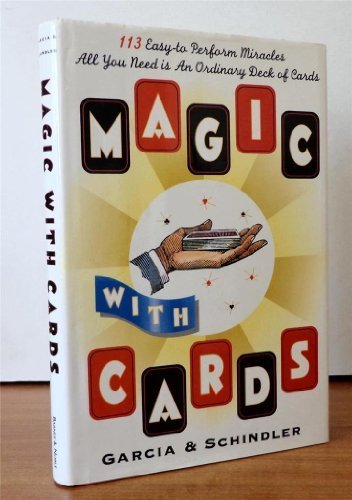 Magic with cards : 113 easy-to-perform miracles with an ordinary deck of cards      Hardcover – January 1, 1993
