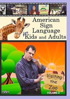 DVD American Sign Language for Kids and Adults, Volume 2: Visiting the Zoo Book