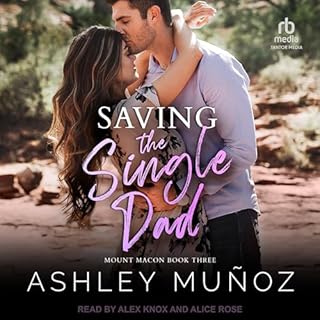 Saving the Single Dad Audiolibro Por Ashley Munoz arte de portada