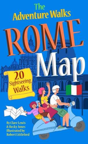 The Adventure Walks Rome Map: 20 Sightseeing Walks for Famillies