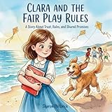  Clara and the Fair Play Rules: A Story About Trust, Rules, and Shared Promises (Clara Series Book 2) (English Edition)