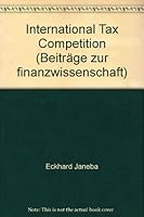 International Tax Competition 3161467965 Book Cover