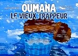  Oumana, le vieux trappeur