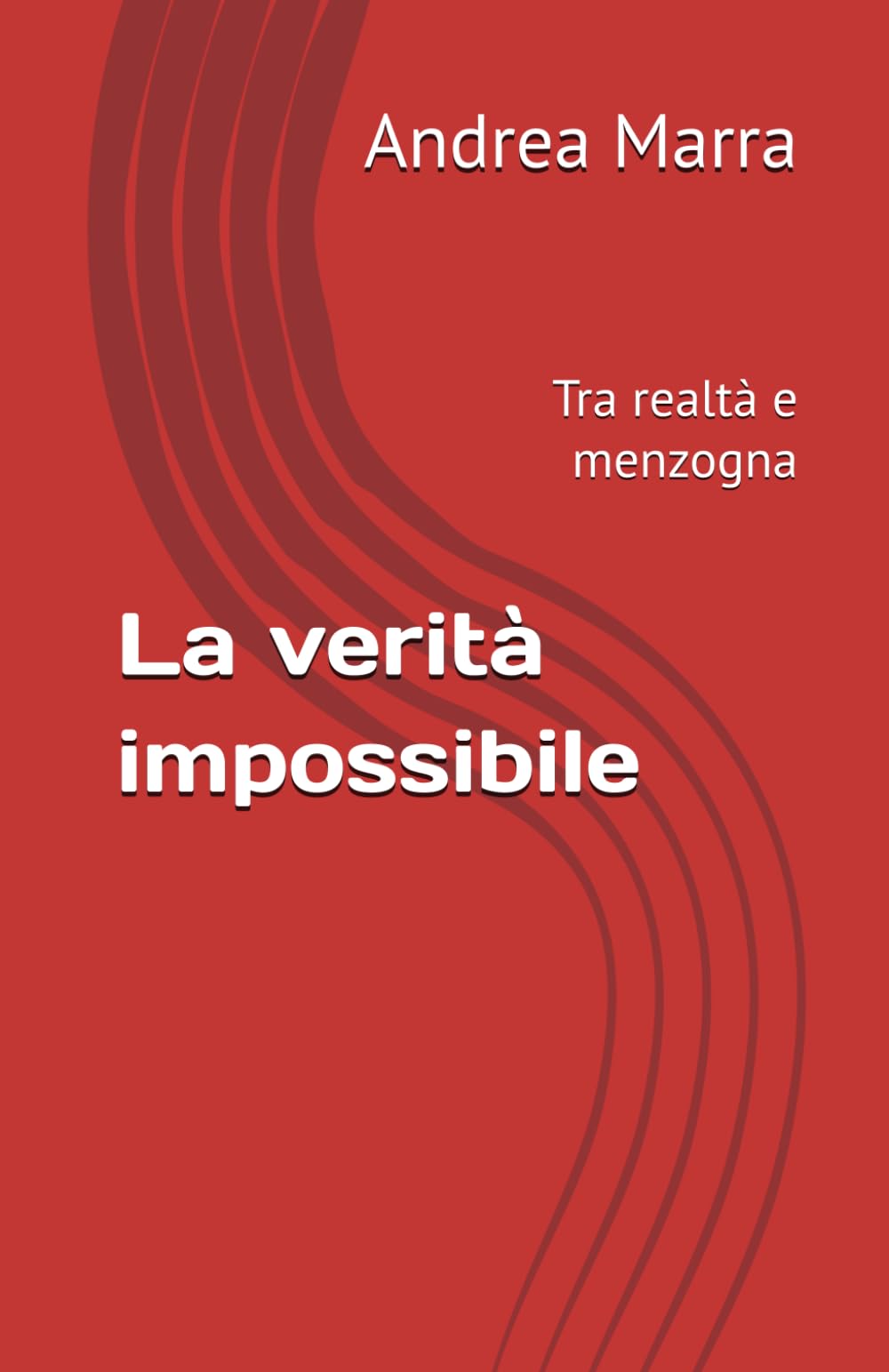 La verità impossibile: Tra realtà e menzogna