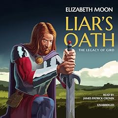 Liar&rsquo;s Oath Audiolibro Por Elizabeth Moon arte de portada