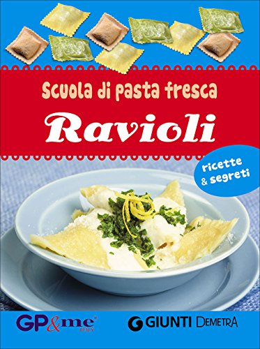 Scuola di pasta fresca. Ravioli. Con gadget
