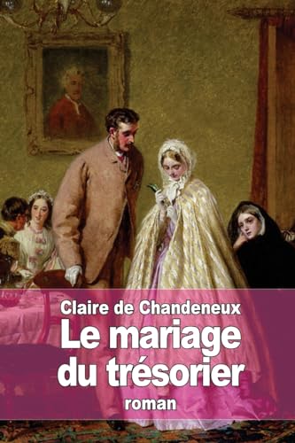 Le mariage du trésorier (French Edition)