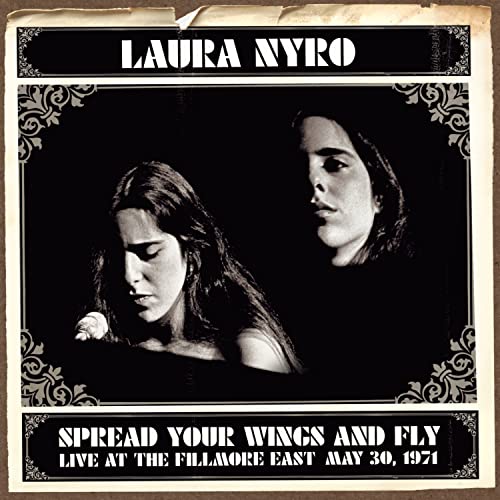 Spread Your Wings & Fly: Fillmore East May 30 1971 Spread Your Wings & Fly: Fillmore East May 30 1971