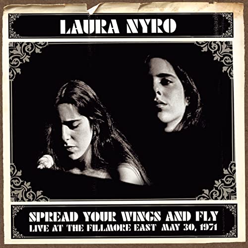 Spread Your Wings & Fly: Fillmore East May 30 1971 -  Laura Nyro, Audio CD