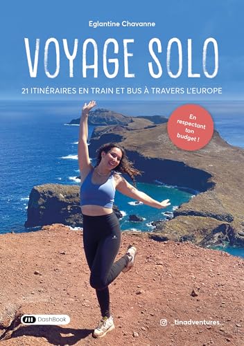 Voyage Solo: 21 itinéraires en train et bus à travers l’Europe