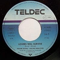 Lovers will survive (1986, & Kalina Maloyer) / Vinyl single