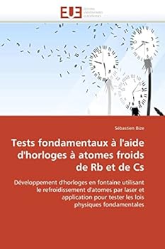 Paperback Tests Fondamentaux À l'Aide d'Horloges À Atomes Froids de RB Et de CS [French] Book