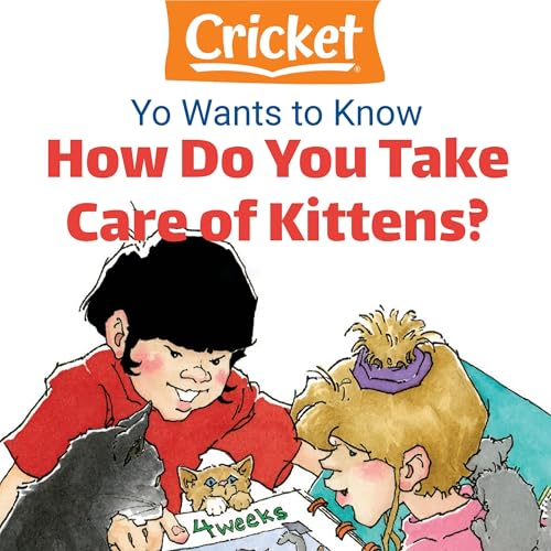 Yo Wants to Know: How Do You Take Care of Kittens? by Lea Daniel episode artwork