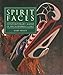 Spirit Faces: Contemporary Masks of the Northwest Coast (Series No Longer Used)
