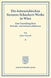 siemens schuckert d.iii schweiz  Die österreichischen Siemens-Schuckert-Werke in Wien.: Eine Darstellung ihrer Betriebs- und Arbeitsverhältnisse. (Sonderabdruck aus dem 134. Band der ... Sozialpolitik). (Duncker & Humblot reprints)