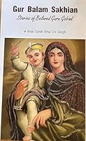 Gur Balam Sakhian - Stories of Beloved Guru Gobind Singh (English) (Books by Bhai Sahib Bhai Vir Singh Ji) 9380854242 Book Cover