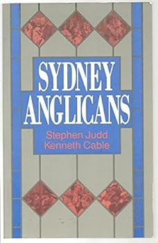Paperback Sydney Anglicans: A history of the Diocese Book