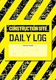 Construction Site Daily Log: Construction Superintendent Daily Log Book | Jobsite...
