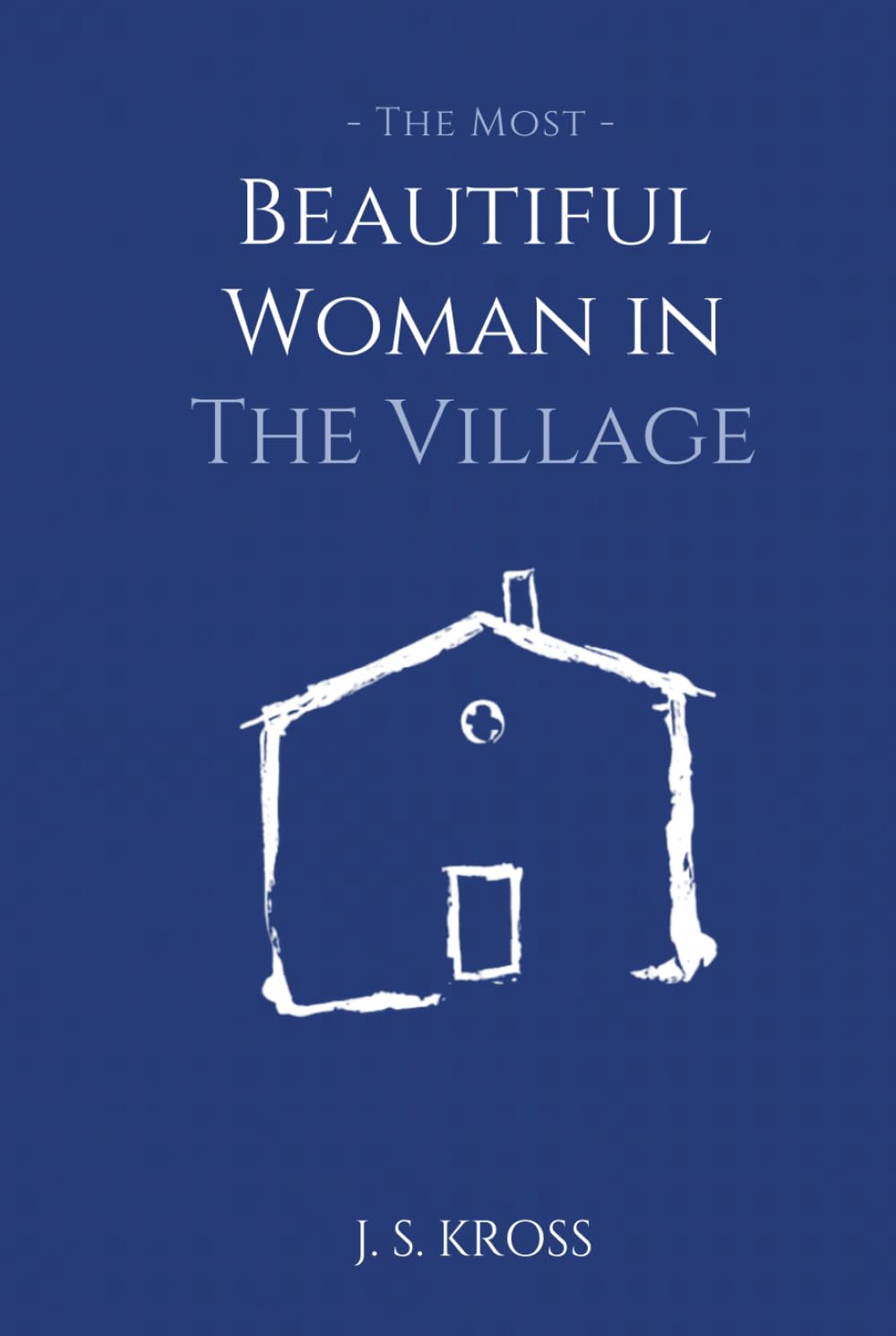 The Most Beautiful Woman in the Village