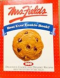 Mrs. Fields Best Ever Cookie Book!: 200 Delicious Cookie and Dessert Recipes from the Kitchen of Mrs. Fields