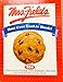 Mrs. Fields Best Ever Cookie Book!: 200 Delicious Cookie and Dessert Recipes from the Kitchen of Mrs. Fields