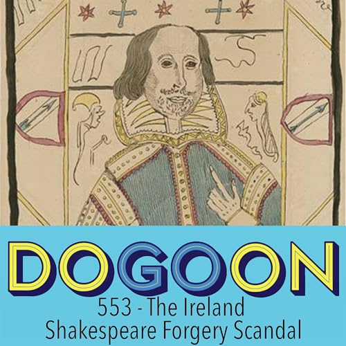 553 - The Ireland Shakespeare Forgery