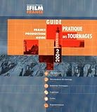  GUIDE PRATIQUE DES TOURNAGES 2002