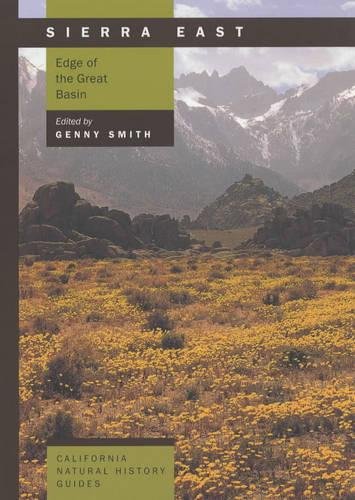 Sierra East: Edge of the Great Basin (California Natural History Guides)