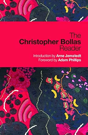 The Christopher Bollas Reader book cover