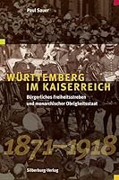 Württemberg im Kaiserreich 3842511043 Book Cover