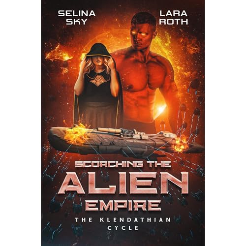 Scorching The Alien Empire Audiolibro Por Lara Roth, Selina Sky arte de portada