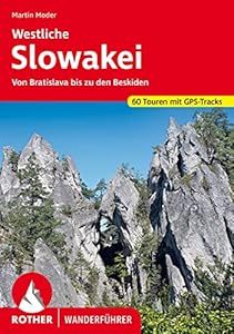 Westliche Slowakei: Von Bratislava bis zu den Beskiden. 60 Touren mit GPS-Tracks (Rother Wanderführer)