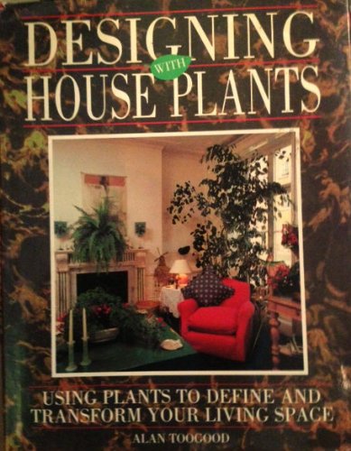 Designing with House Plants 1850762341 Book Cover