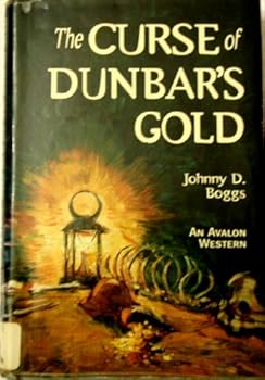 Hardcover The Curse of Dunbar's Gold - An Avalon Western Book