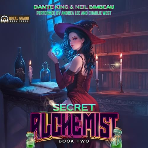 Secret Alchemist 2 Audiobook By Dante King, Neil Bimbeau cover art