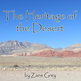 The Heritage of the Desert Audiolibro Por Zane Grey arte de portada