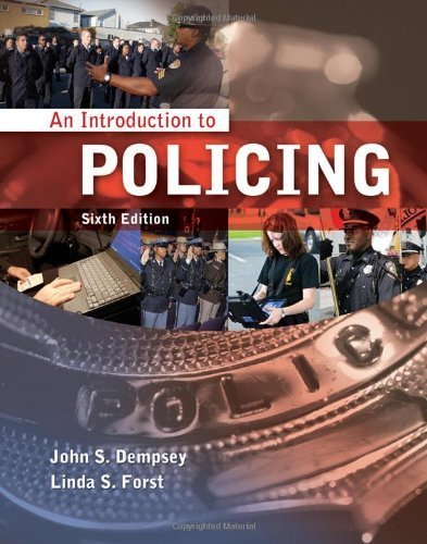 An Introduction to Policing 6th edition by Dempsey, John S., Forst, Linda S. (2011) Paperback