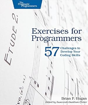 Book cover Exercises for Programmers: 57 Challenges to Develop Your Coding Skills
