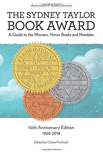The Sydney Taylor Book Award: A Guide to the Winners, Honor Books and Notables