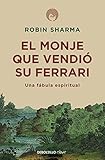  El monje que vendió su Ferrari: Una fábula espiritual (CLAVE)