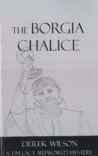 Tim Lacy The Borgia Chalice: A Tim Lacy Artworld Mystery (Tim Lacy Series): A ...