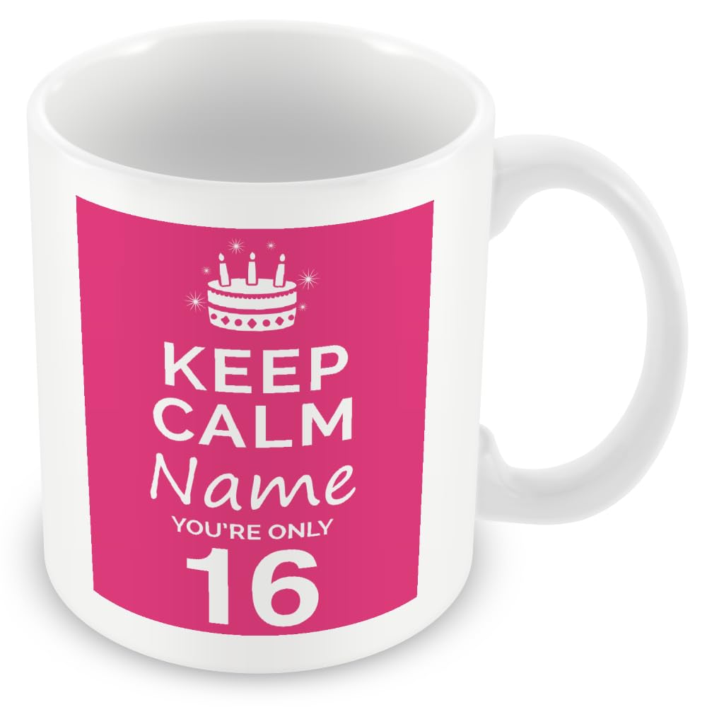 MUGGZ Personalised Keep Calm You’re Only 16 or Any Age Pink Mug Gift for Her | Custom Name Funny Birthday Present for Daughters Friends Family | Ceramic Coffee Tea Cup | Dishwasher Safe Novelty Gift — image 1