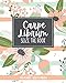Carpe Librum Seize The Book 2020 Planner Weekly & Monthly: A 2020 Planner For Book Lovers | Funny Librarian Gifts | Reading Planner And Calendar | With Goals & Quotes | Mint Floral